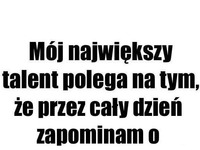 Mój największy talent