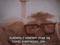 Kobieta z wiekiem staje się coraz....