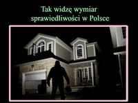 Wymiar sprawiedliwości w Polsce! BRAWO dla tego gościa!