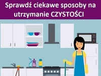 Sprawdź ciekawe sposoby na utrzymanie CZYSTOŚCI :)