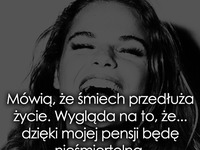 Mówią, że śmiech przedłuża życie...