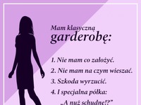 Mam klasyczną garderobę ;D