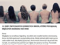 11 niby zwyczajnych kobiecych imion, które pociągają mężczyzna bardziej niż inne