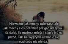 Nieważne jak mocno uderzasz ale...