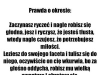 Prawda o okresie :)