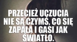 Uczucia nie są czymś...