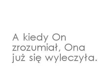 Kiedy on zrozumiał