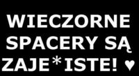 Wieczorne spacery