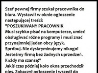 DOBRY KAWAŁ; Szef pewnej firmy szukał pracownika... ;D