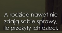 A rodzice nawet nie zdają sobie sprawy