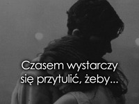 Czasem wystarczy się przytulić