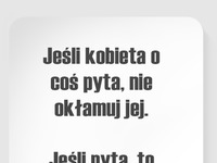 Nie okłamuj jej!