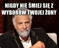 Nigdy się nie śmiej z wyborów Twojej żony...