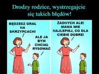 Drodzy rodzice... Wystrzegajcie się takich błędów!