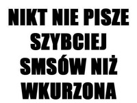 Wkurzona kobieta i sms ;D