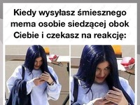 Kiedy wysyłasz śmiesznego mema