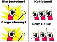 Jesteśmy kobietami ;D