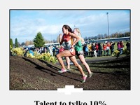 Talent to tylko 10%