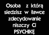 Osoba, z którą siedzisz w ławce...