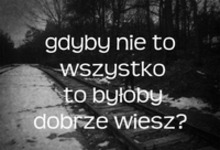 Gdyby nie to wszystko...