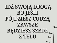 Idź swoją drogą