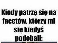 Kiedy patrzę się na facetów