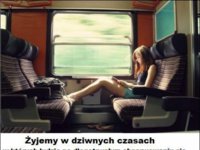 Żyjemy w dziwnych czasach