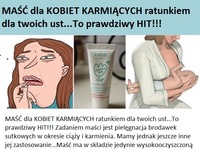 MAŚĆ dla kobiet karmiących ratunkiem dla Twoich ust... To prawdziwy HIT!