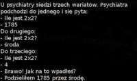 U psychiatry siedzi trzech wariatów... Zobacz, który jest najgorszy :D