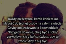 Każdy mężczyzna każda kobieta ma...