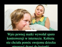 Wpis pewnej matki wywołał wiele KONTROWERSJI w internecie. Kobieta nie chciała POMÓC swojemu dziecku!