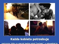 Każda kobieta potrzebuje