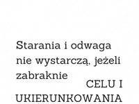 Starania i odwaga nie wystarczą