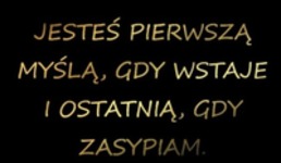 Jesteś pierwszą myślą