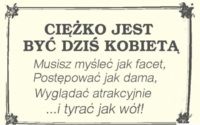 Ciężko jest być kobietą!