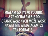 Miałam go tylko polubić