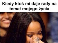 Kiedy ktoś mi daje rady