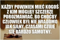 Każdy powinien mieć kogoś...