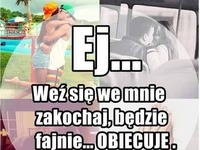 Weź się we mnie zakochaj ;P