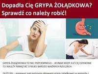 Dopadła Cię grypa żołądkowa? Sprawdź co należy robić!