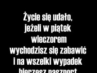 Życie się udało...