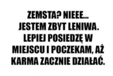 Karma zacznie działać