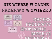 Nie wierzę w przerwy