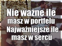 Nie ważne ile masz w portfelu