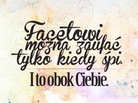 Facetowi można zaufać