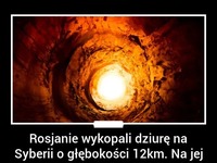 Rosjanie wykopali DZIURĘ na Syberii o głębokości 12 km. Na jej dnie zarzekają się, że ZNALEŹLI PIEKŁO!