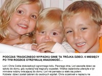 Podczas tragicznego wypadku ginie ta trójka dzieci, 6 miesięcy po tym rodzice otrzymują wiadomość...