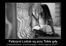 Fałszywi ludzie są przy Tobie