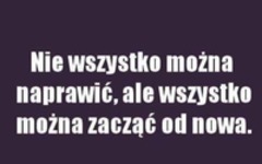 Wszystko można zacząć....