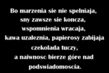 Bo marzenia się nie spełniają